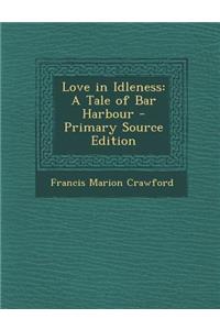 Love in Idleness: A Tale of Bar Harbour