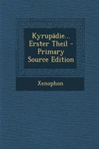 Kyrupadie... Erster Theil - Primary Source Edition