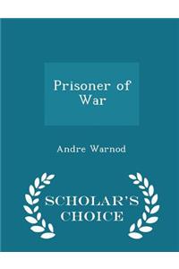 Prisoner of War - Scholar's Choice Edition