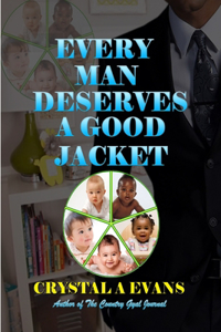 Every Man Deserves A Good Jacket