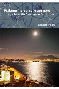 Rialame 'Nu Surze 'E Ammore ... e Je Te Riale 'Nu Mare 'E Ggioia
