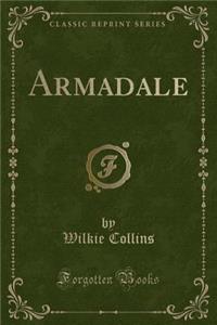 Armadale (Classic Reprint)