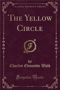 The Yellow Circle (Classic Reprint)