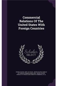 Commercial Relations of the United States with Foreign Countries