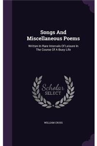 Songs and Miscellaneous Poems