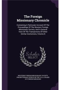 The Foreign Missionary Chronicle
