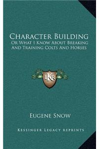 Character Building