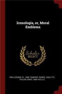 Iconologia, or, Moral Emblems