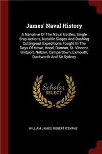 JAMES' NAVAL HISTORY: A NARRATIVE OF THE