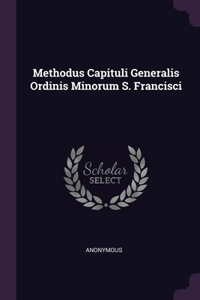 Methodus Capituli Generalis Ordinis Minorum S. Francisci