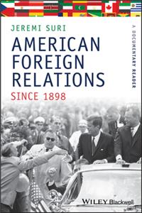 American Foreign Relations Since 1898