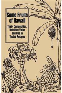 Some Fruits of Hawaii