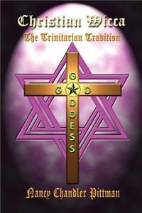 Christian Wicca: the Trinitarian Tradition