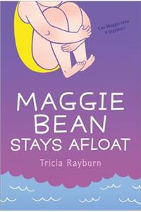 Maggie Bean Stays Afloat