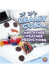 If Books If its Really Cold... and Other Weather Predictions