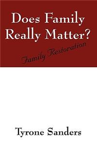 Does Family Really Matter?