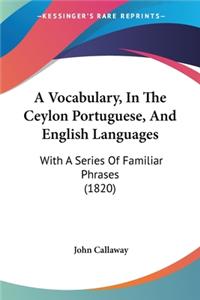 Vocabulary, In The Ceylon Portuguese, And English Languages