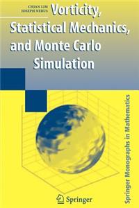 Vorticity, Statistical Mechanics, and Monte Carlo Simulation