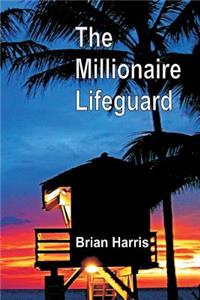 Millionaire Lifeguard