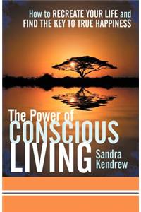 Power of Conscious Living