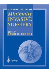 Current Review of Minimally Invasive Surgery