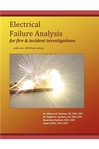 Electrical Failure Analysis for Fire and Incident Investigations