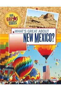 What's Great about New Mexico?