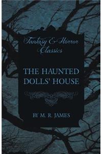 The Haunted Dolls' House (Fantasy and Horror Classics)