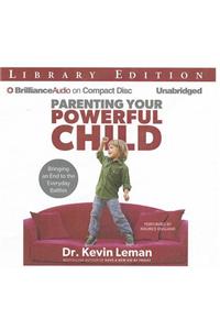 Parenting Your Powerful Child