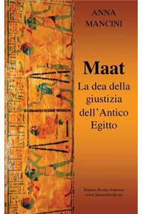 Maat, La Dea della Giustizia dell'Antico Egitto