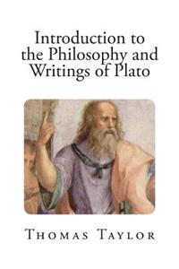 Introduction to the Philosophy and Writings of Plato