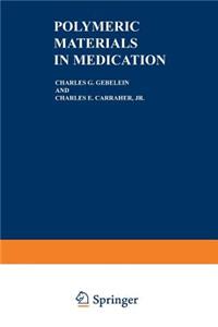 Polymeric Materials in Medication