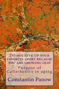 Do not give up your favorite sport because you are growing old!