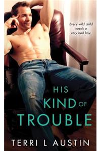 His Kind of Trouble