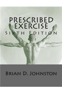 Prescribed Exercise