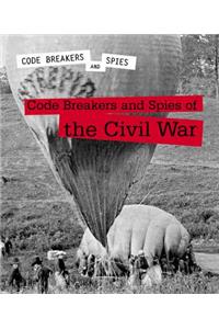 Code Breakers and Spies of the Civil War