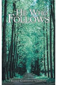 He Who Follows
