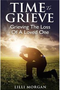 Time to Grieve