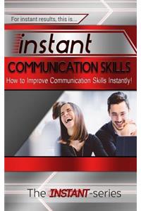 Instant Communication Skills