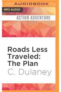 Roads Less Traveled: The Plan