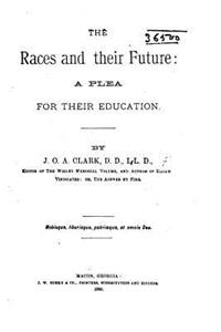 Races and Their Future, a Plea for Their Education
