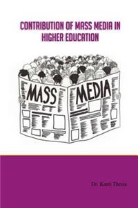 Contribution of Mass Media in Higher Education