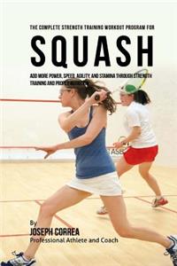Complete Strength Training Workout Program for Squash