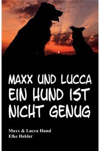 MAXX Und Lucca: Ein Hund Ist Nicht Genug
