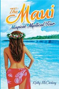 Maui Magical Mystical Tour