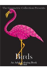 The Geometric Collection Presents: Birds