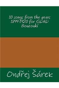 10 songs from the years 1899-1920 for GDAD Bouzouki