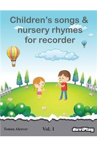 Children's songs & nursery rhymes for recorder. Vol 1.