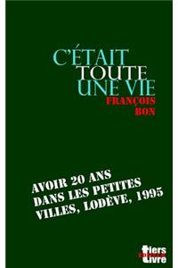C'etait toute une vie