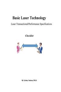 Basic Laser Technology: Laser Transactional/Performance Checklist